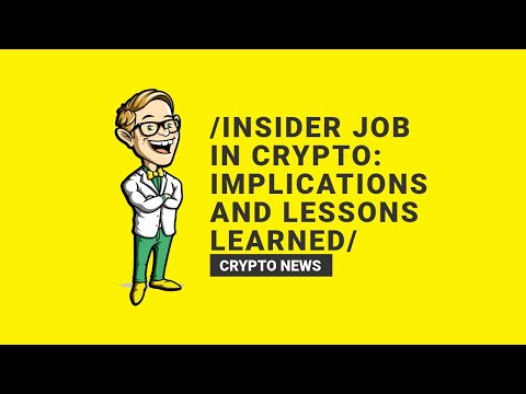 Insider Job in Crypto: Implications and Lessons Learned