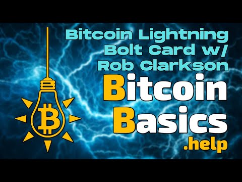 Bitcoin Lightning Bolt Card w/ Rob Clarkson | Bitcoin Basics (190)