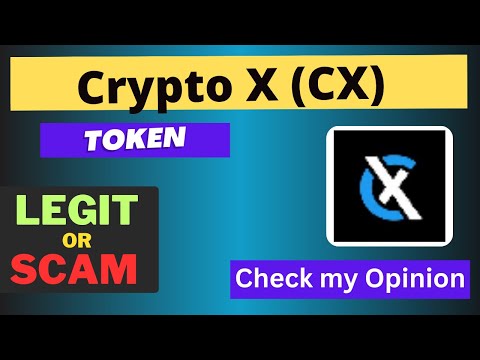 Is Crypto X (CX) Token Legit or Scam ??