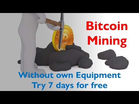 Bitcoin mining, 7 days for free, no own equipment needed.