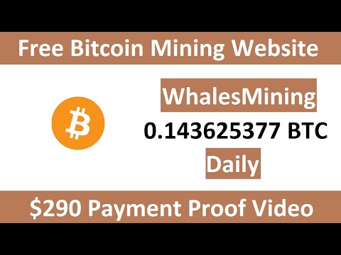 Whalesmining $290 Live Payment Proof Free Bitcoin Mining Website 2023 Free Cloud Mining Website 2023